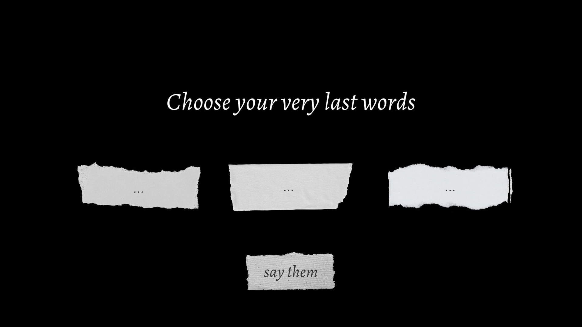 Your Very Last Words screenshot 1