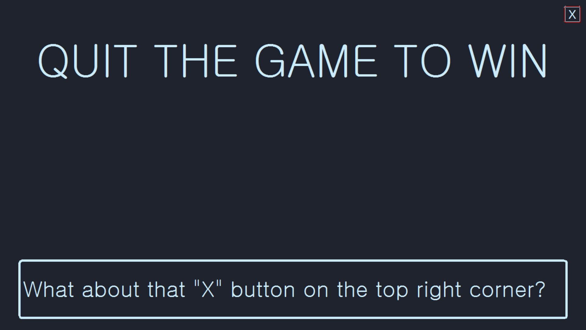 Quit the Game to Win screenshot 1