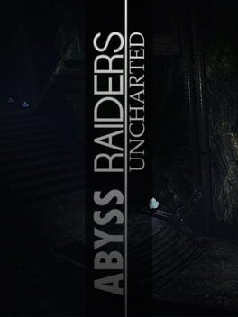 Abyss Raiders: Uncharted