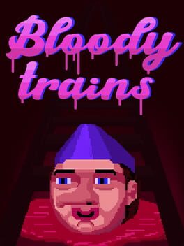 Bloody trains