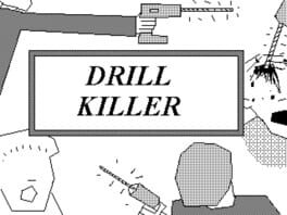 Drill Killer