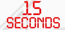 15 Seconds