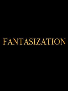 Fantasization