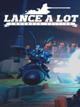 Lance A Lot: Enhanced Edition