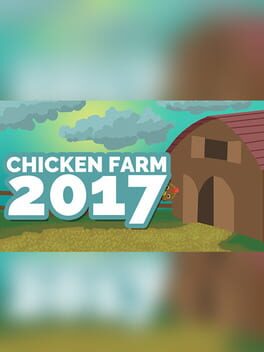 Chicken Farm 2K17