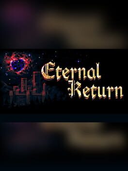 Eternal Return