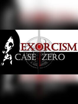 Exorcism: Case Zero