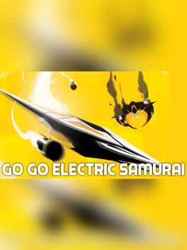 Go Go Electric Samurai