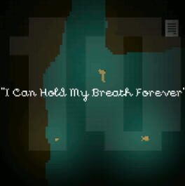 I Can Hold My Breath Forever