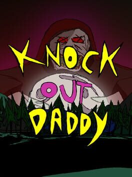 Knockout Daddy