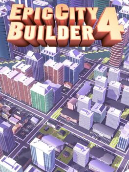 Epic City Builder 4