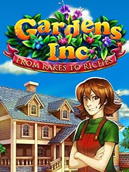 Gardens Inc.: From Rakes to Riches
