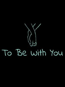 To Be With You