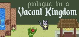 Prologue For A Vacant Kingdom