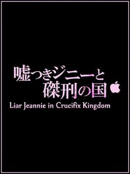 Liar Jeannie in Crucifix Kingdom