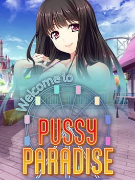 Welcome to Pussy Paradise