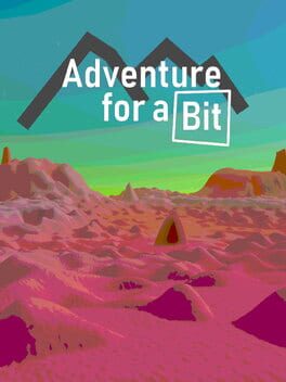 Adventure for a Bit