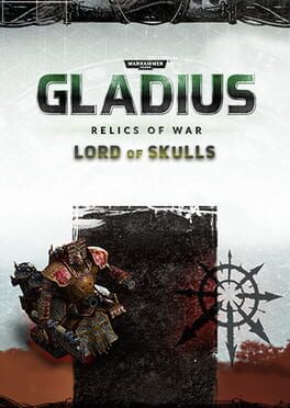 Warhammer 40,000: Gladius - Relics of War: Lord of Skulls