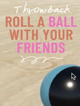 Roll a Ball With Your Friends