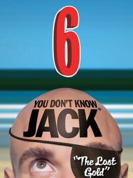 You Don't Know Jack Vol. 6: The Lost Gold