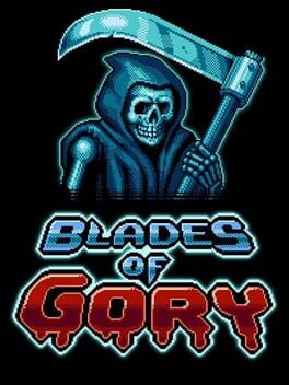 Blades of Gory