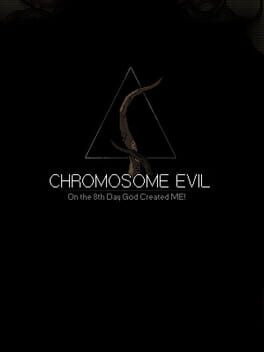 Chromosome Evil