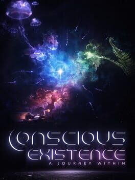 Conscious Existence - A Journey Within