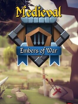 Medieval: Embers of War