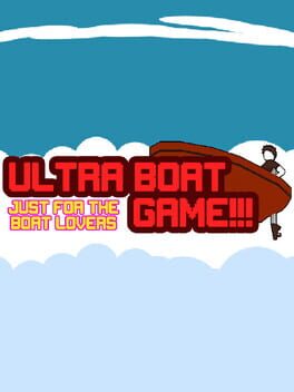 Ultra Boat Game!!!