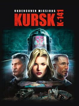 Undercover Missions: Operation Kursk K-141