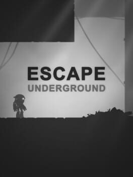 Escape: Underground