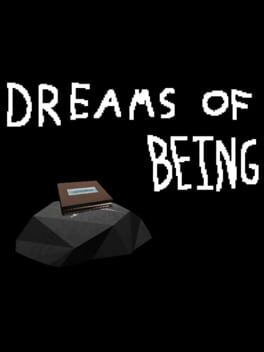 Dreams of Being