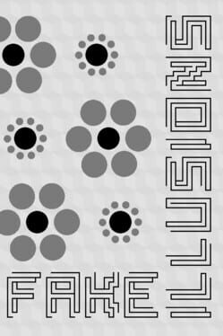 Fake Illusions