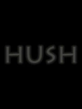 Hush