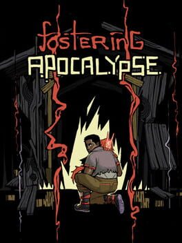 Fostering Apocalypse