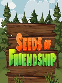 Seeds of Friendship
