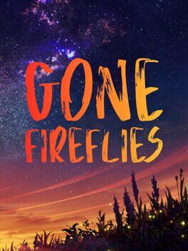 Gone Fireflies