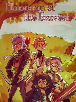 Harmony of the bravest