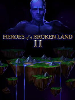 Heroes of a Broken Land 2