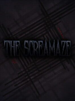 The ScreaMaze