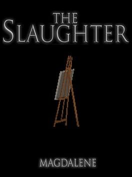 The Slaughter: Magdalene