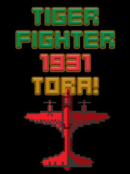 Tiger Fighter 1931: Tora!