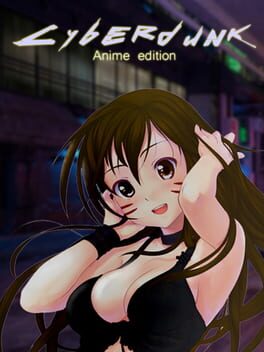 Cyberdunk: Anime Edition