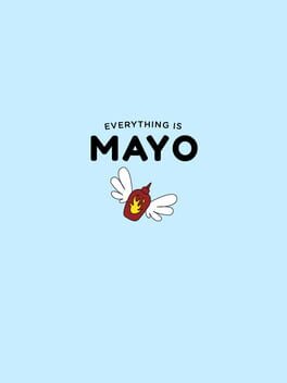 Everything is Mayo