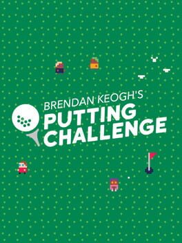 Brendan Keogh's Putting Challenge