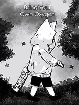 Bring Your Own Oxygen