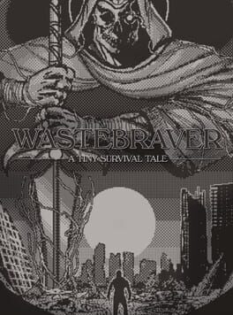 Wastebraver: A Tiny Survival Tale
