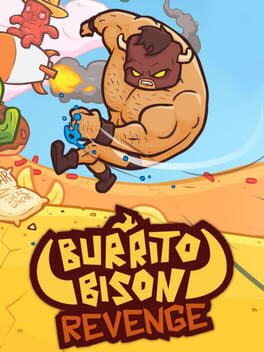 Burrito Bison Revenge