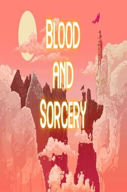 Blood and Sorcery