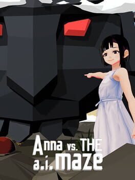 Anna vs. the A.I. Maze
